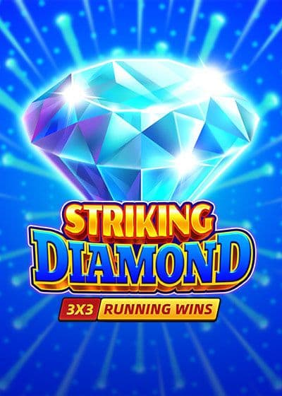 Striking Diamond: Running Wins